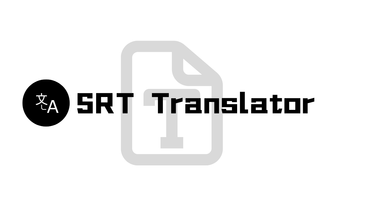 How to Translate SRT Files Effectively Using Helpful Tool [2024]